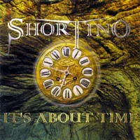SHORTINO / ショーティノ /  IT'S ABOUT TIME / イッツ・アバウト・タイム