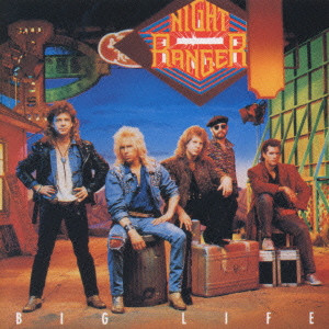 BIG LIFE / ビッグ・ライフ/NIGHT RANGER/ナイト・レンジャー