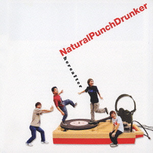 Natural Punch Drunker / ナチュラル・パンチ・ドランカー / hereafter