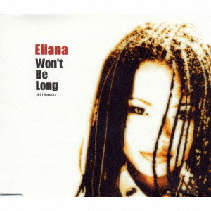 エリアンナ / WON'T BE LONG - 2001 VERSION - / ウォン・ビー・ロング(2001 version)