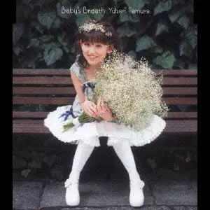 YUKARI TAMURA / 田村ゆかり / Babys Breath / Baby’s Breath