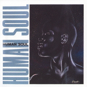 HUMAN SOUL / ヒューマン・ソウル商品一覧｜SOUL / BLUES｜ディスクユニオン・オンラインショップ｜diskunion.net