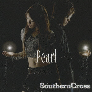 PEARL / パール / SOUTHERNCROSS|FEEL THE WIND / SouthernCross|Feel the Wind