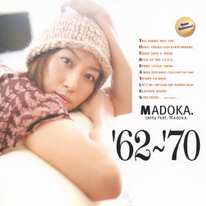 MADOKA. / '62 - '70 / ’62～’70
