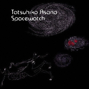 Spacewatch/TATSUHIKO ASANO/浅野達彦｜LATIN / BRAZIL｜ディスク 