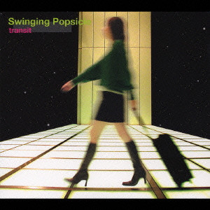 Swinging Popsicle / スウィンギング・ポプシクル / transit