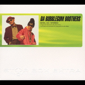 BUBBLEGUM BROTHERS / バブルガム・ブラザーズ / STAR BOX EXTRA / STAR BOX EXTRA