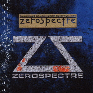 ZEROSPECTRE / ゼロスペクター / ZEROSPECTRE - EARLY YEARS