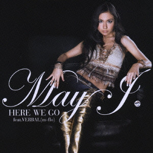 May J. / HERE WE GO FEAT.VERBAL (M-FLO) / HERE WE GO feat.VERBAL(m-flo)