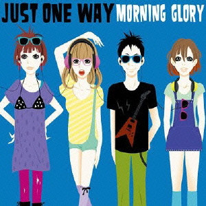 MORNING GLORY (JPN) / JUST ONE WAY / Just One Way