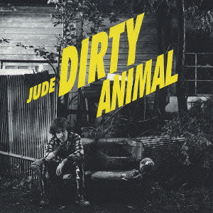 JUDE / DIRTY ANIMAL / Dirty Animal