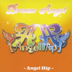 DREAM ANGEL / Dream Angel/Angel Hip｜日本のロック｜ディスク