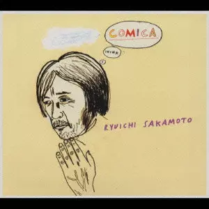 RYUICHI SAKAMOTO / 坂本龍一 / COMICA