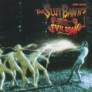 THE SLUT BANKS / スラット・バンクス / 死霊光線