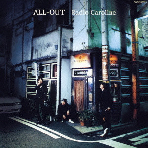 Radio Caroline / ALL - OUT / オールアウト