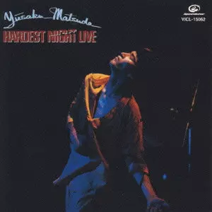HARDEST NIGHT LIVE / ハーデスト・ナイト・ライヴ/YUSAKU MATSUDA