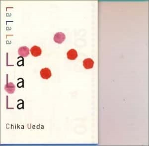 CHIKA UEDA / 上田知華 / LA LA LA / La La La
