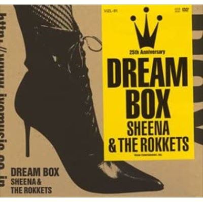 SHEENA&THE ROKKETS / シーナ&ザ・ロケッツ / 25TH ANNIVERSARY DREAM BOX / 25th Anniversary DREAM BOX