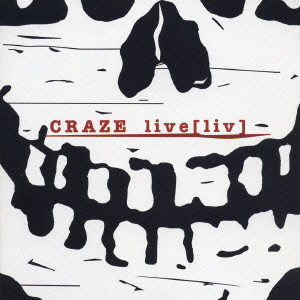 CRAZE / LIVE [LIV] / live[liv]