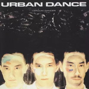 URBAN DANCE / アーバン・ダンス / CERAMIC DANCER / セラミック・ダンサー/2[1//2]《Very Best of NON-STANDARD》