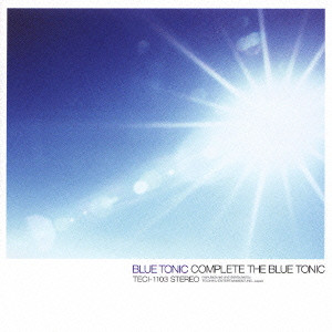 blue tonic / ブルー・トニック / COMPLETE THE BLUE TONIC / コンプリート ザ ブルートニック