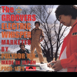 THE GROOVERS / グルーヴァーズ / ELECTRIC WHISPER