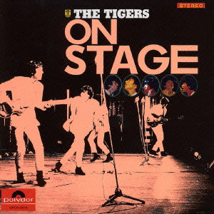 ザ・タイガース / THE TIGERS ON STAGE / タイガース・オン・ステージ