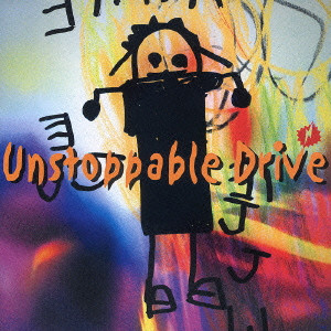 J / Unstoppable Drive
