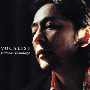 Vocalist Vocalist 初回限定盤dvd付 Hideaki Tokunaga 徳永英明 日本のロック ディスクユニオン オンラインショップ Diskunion Net