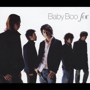 Baby Boo / ベイビー・ブー / FOR / for