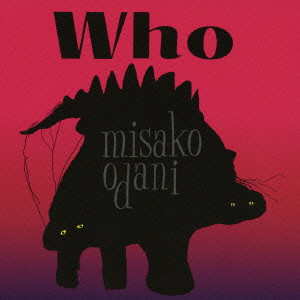 MISAKO ODANI / 小谷美紗子 / WHO -08- / Who-08-