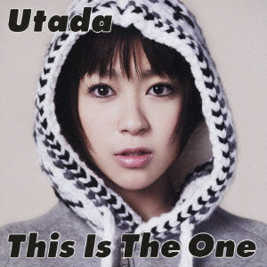 Utada(宇多田ヒカル) / THIS IS THE ONE / ディス・イズ・ザ・ワン