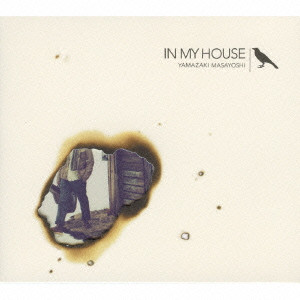 MASAYOSHI YAMAZAKI / 山崎まさよし / IN MY HOUSE / IN MY HOUSE