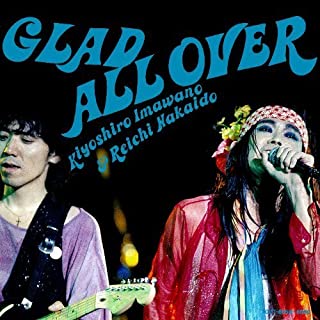 GLAD ALL OVER / グラッド・オール・オーヴァー/忌野清志郎&仲井戸麗市 