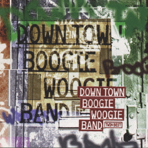DOWN TOWN BOOGIE WOOGIE BAND / ダウン・タウン・ブギウギ・バンド / ダウン・タウン・ブギウギ・バンド/ツイン・ベスト