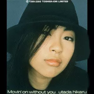 Movin'on without you/HIKARU UTADA/宇多田ヒカル｜平成J-POP
