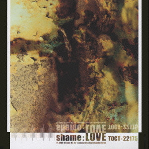 SHAME / シェイム / LOVE / LOVE