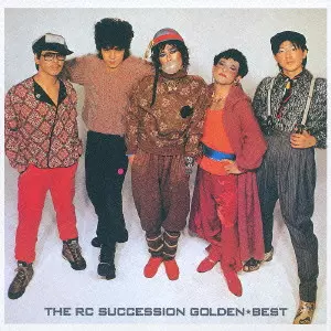 RC SUCCESSION / RCサクセション / GOLDEN BEST / GOLDEN☆BEST RC SUCCESSION