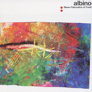 ALBINO / アルビノ/Stereo Fabrication of Youth ｜日本のロック｜ディスクユニオン・オンラインショップ｜diskunion.net