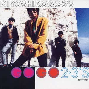 忌野清志郎&2・3's / GO GO 2・3’S