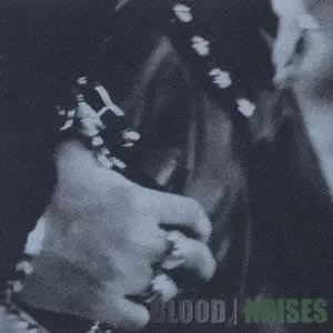 BLOOD / NOISES / Noises