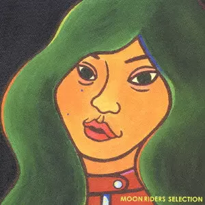 moonriders / ムーンライダーズ / MOON RIDERS SELECTION / ムーンライダーズ セレクション
