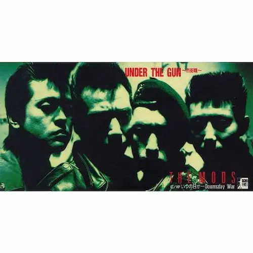 THE MODS/アンダー・ザ・ガン~市街戦/THE MODS/ザ・モッズ｜日本の