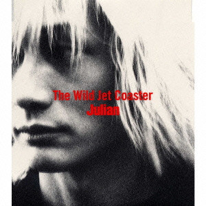 JULIAN / THE WILD JET COASTER / The Wild Jet Coaster