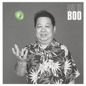 LET IT BOO / レット・イット・ブー/BOO TAKAGI/高木ブー｜日本の