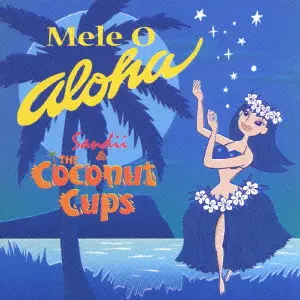SANDII with The Coconut Cups / サンディー with ザ・ココナツ