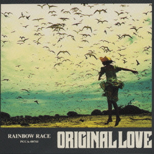 ORIGINAL LOVE / オリジナル・ラヴ / RAINBOW RACE