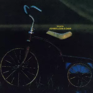 tricycle/JOHNNY, LOUIS & CHAR/ジョニー、ルイス & チャー tricycle/JOHNNY, LOUIS & CHAR/ジョニー、ルイス & チャー