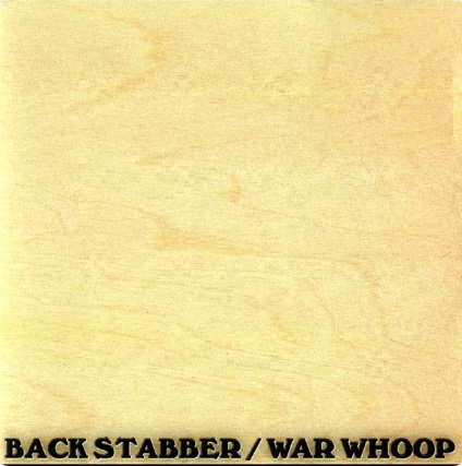 BACK STABBER / BACK STABBER / WAR WHOOP