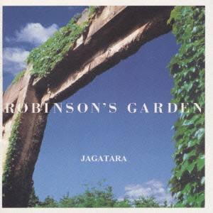 JAGATARA / じゃがたら / ロビンソンの庭